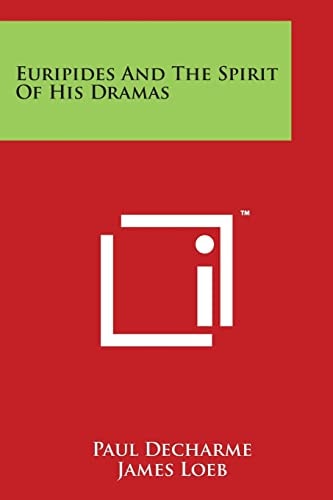 Euripides And The Spirit Of His Dramas