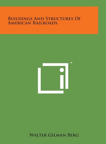 Buildings and Structures of American Railroads