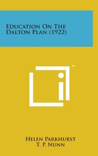 Education on the Dalton Plan (1922)