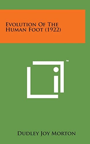 Evolution of the Human Foot (1922)