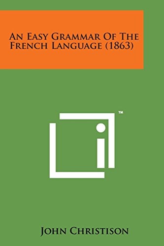 An Easy Grammar of the French Language (1863)