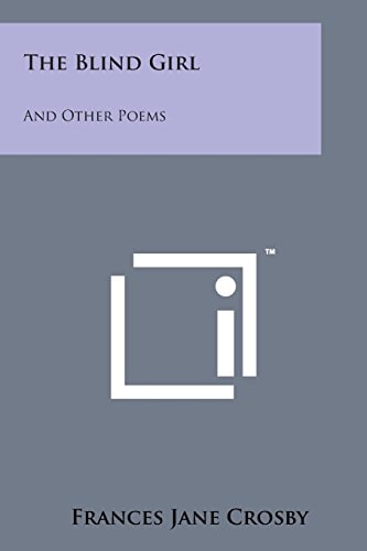 The Blind Girl And Other Poems