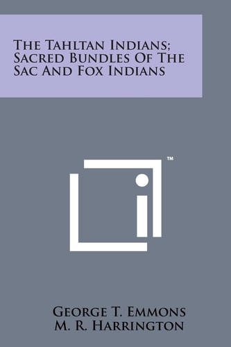 The Tahltan Indians; Sacred Bundles of the Sac and Fox Indians