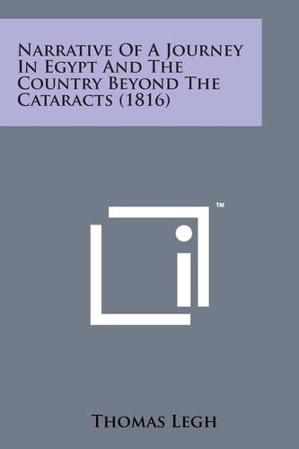 Narrative of a Journey in Egypt and the Country Beyond the Cataracts (1816)