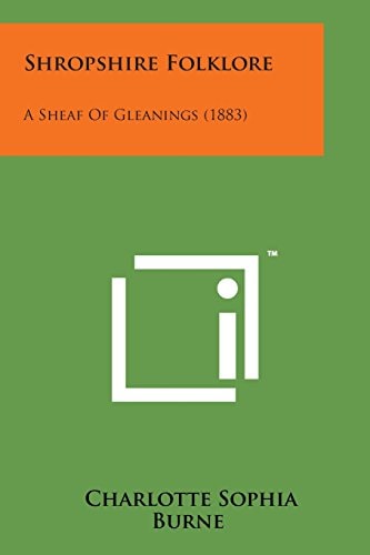 Shropshire Folklore A Sheaf of Gleanings (1883)