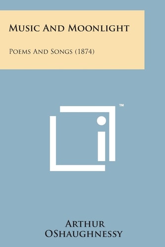 Music and Moonlight Poems and Songs (1874)