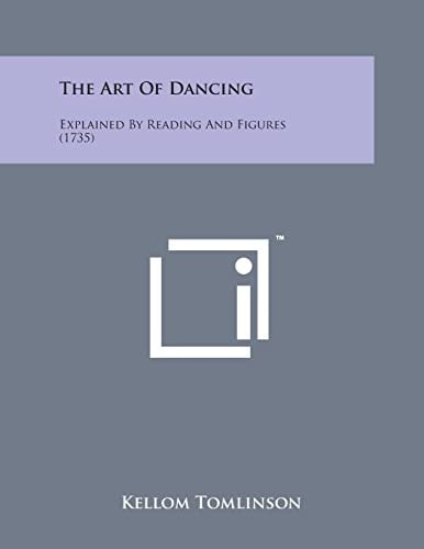 The Art of Dancing Explained by Reading and Figures (1735)