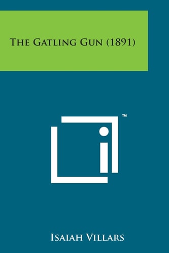 The Gatling Gun (1891)
