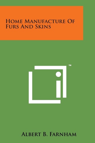 Home Manufacture of Furs and Skins