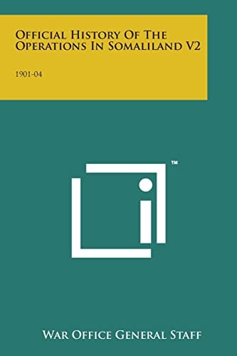 Official History of the Operations in Somaliland V2 1901-04