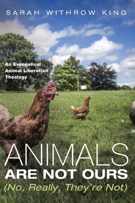 Animals Are Not Ours (No, Really, Theyre Not)