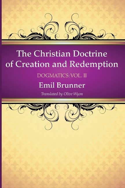 The Christian Doctrine of Creation and Redemption