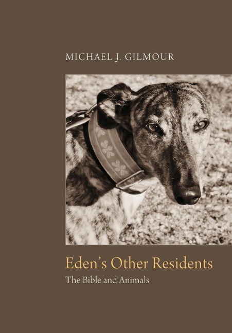 Edens Other Residents: The Bible and Animals
