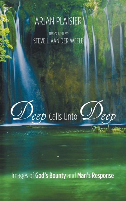 Deep Calls Unto Deep