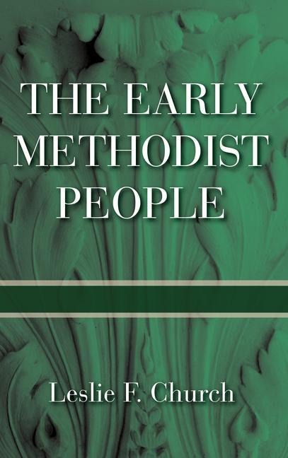 The Early Methodist People