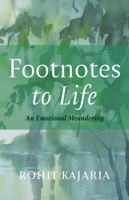 Footnotes to Life: An Emotional Meandering