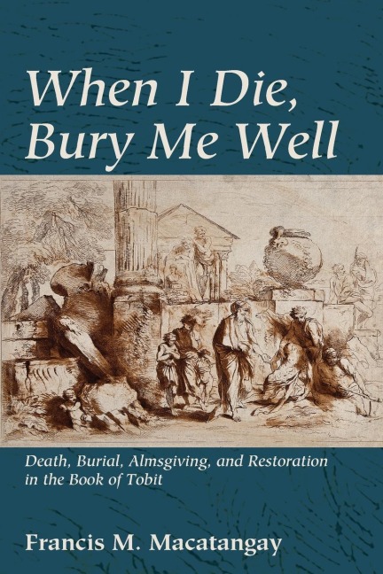 When I Die, Bury Me Well