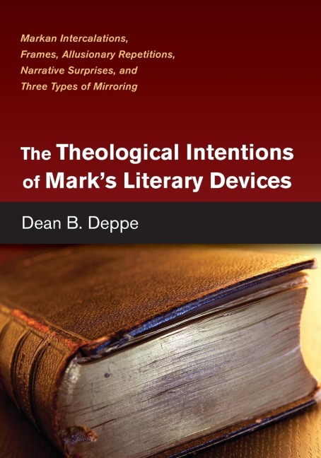 The Theological Intentions of Marks Literary Devices