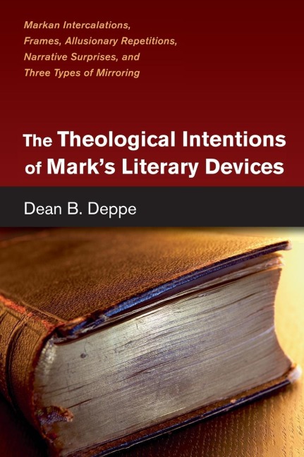 The Theological Intentions of Marks Literary Devices