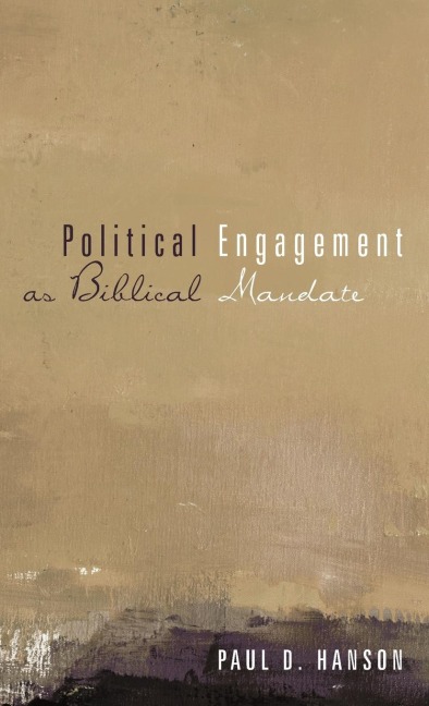 Political Engagement as Biblical Mandate