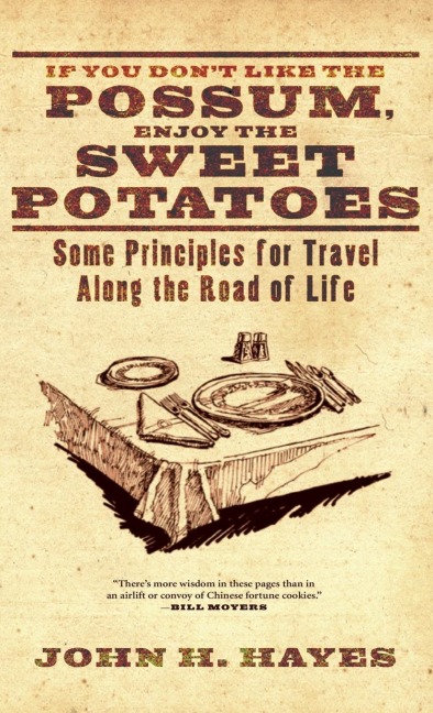 If You Dont Like the Possum, Enjoy the Sweet Potatoes