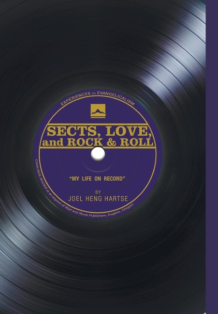 Sects, Love, and Rock & Roll: My Life on Record