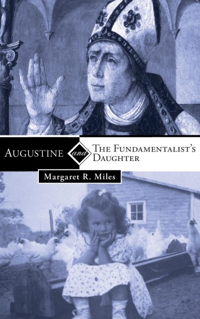 Augustine and the Fundamentalists Daughter