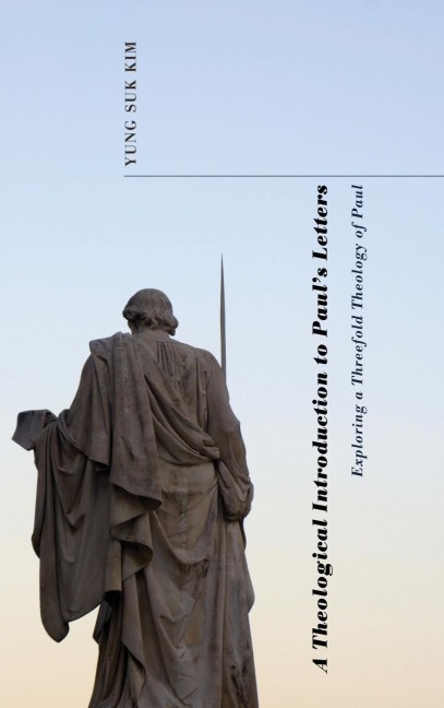 A Theological Introduction to Pauls Letters