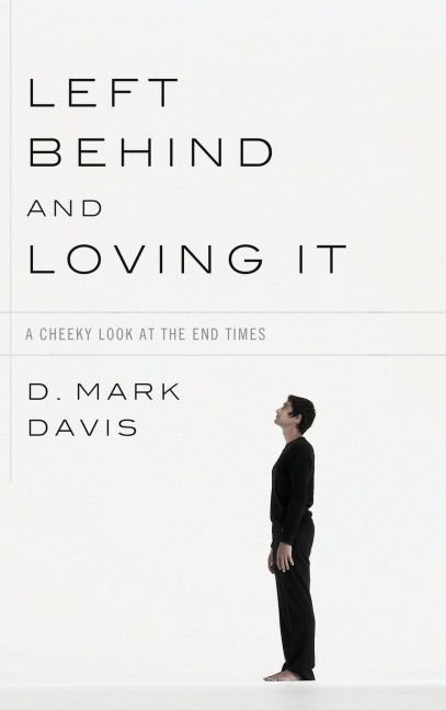 Left Behind and Loving It