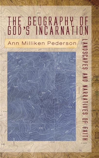 The Geography of Gods Incarnation