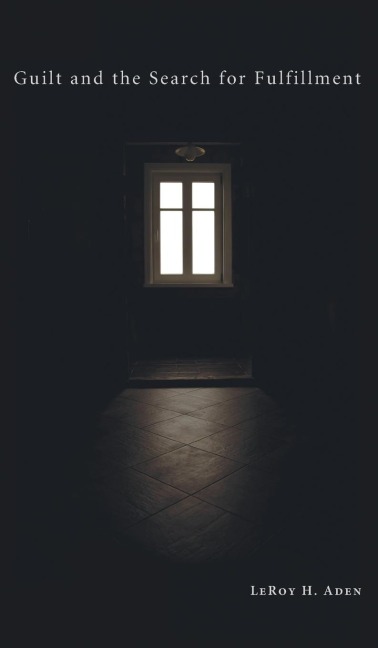 Guilt and the Search for Fulfillment