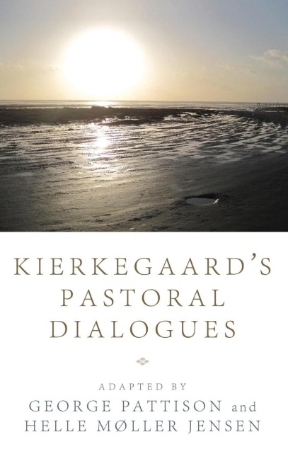 Kierkegaards Pastoral Dialogues