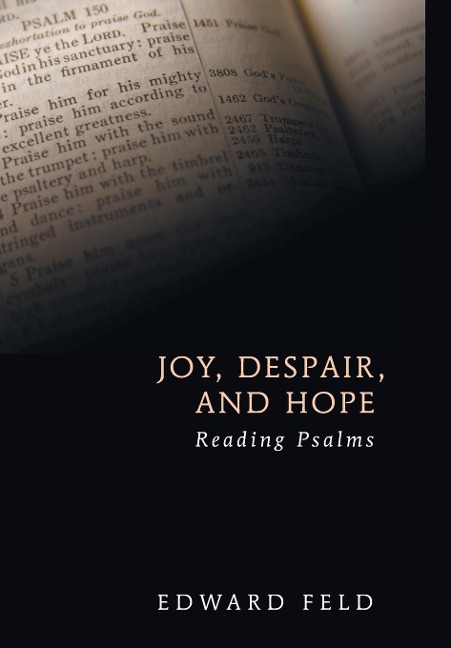 Joy, Despair, and Hope: Reading Psalms
