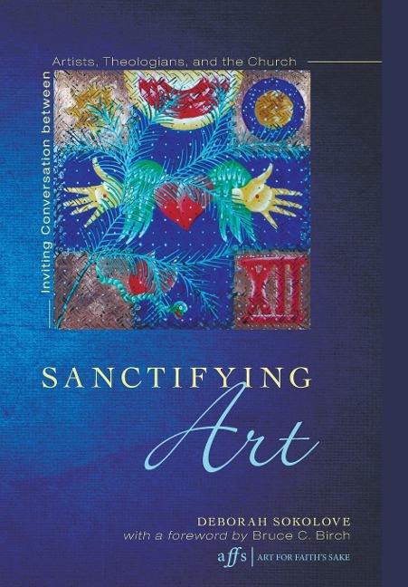 Sanctifying Art: Inviting Conversation Between Artists, Theologians, and the Church