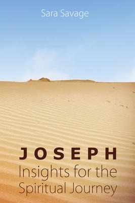 Joseph: Insights for the Spiritual Journey