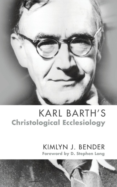Karl Barths Christological Ecclesiology