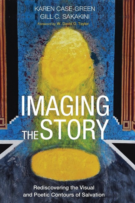 Imaging the Story: Rediscovering the Visual and Poetic Contours of Salvation