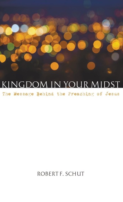 Kingdom in Your Midst