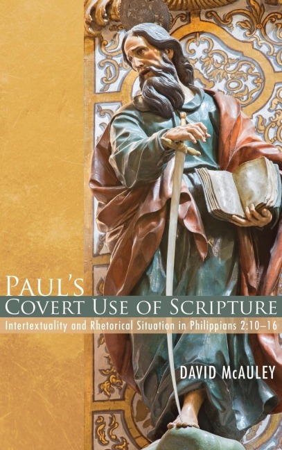 Pauls Covert Use of Scripture