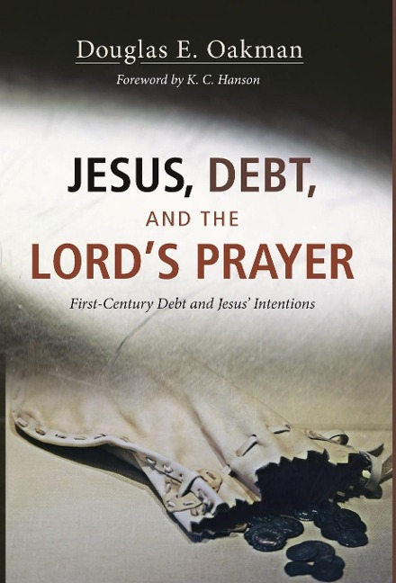 Jesus, Debt, and the Lords Prayer