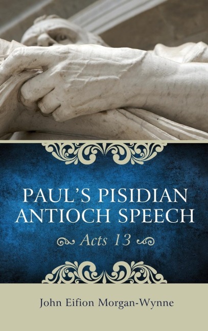 Pauls Pisidian Antioch Speech (Acts 13)