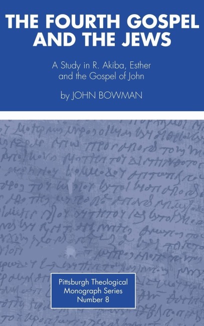 The Fourth Gospel and the Jews