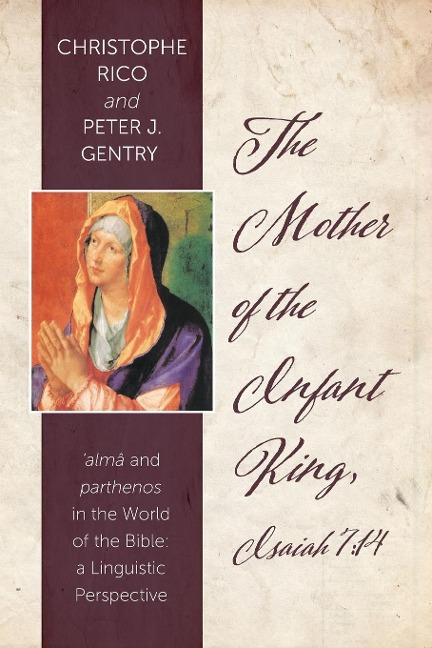 The Mother of the Infant King, Isaiah 7: 14