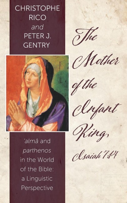 The Mother of the Infant King, Isaiah 7: 14