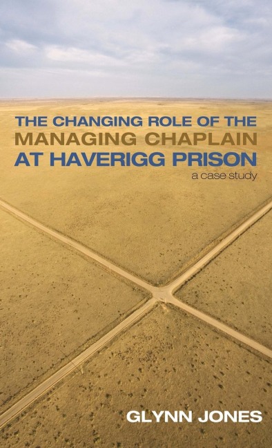 The Changing Role of the Managing Chaplain at Haverigg Prison