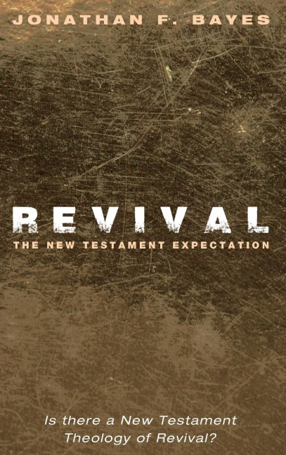 Revival: The New Testament Expectation
