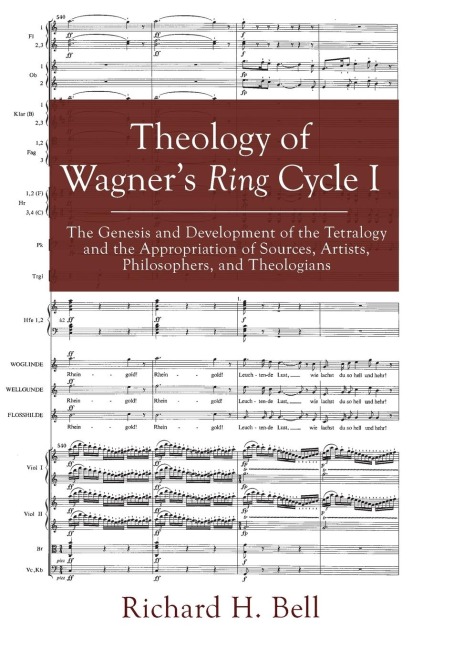 Theology of Wagners Ring Cycle I