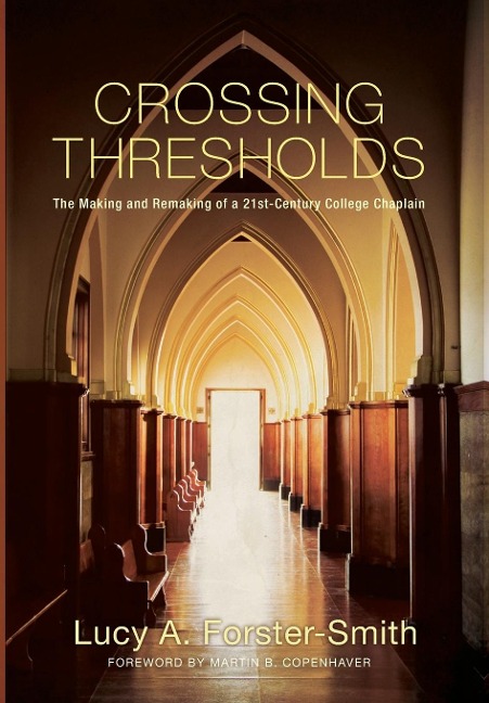 Crossing Thresholds: The Making and Remaking of a 21st-Century College Chaplain
