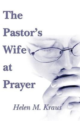 The Pastors Wife at Prayer