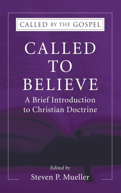 Called to Believe: A Brief Introduction to Christian Doctrine
